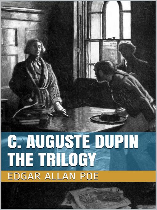 Cover image for C. Auguste Dupin--The Trilogy